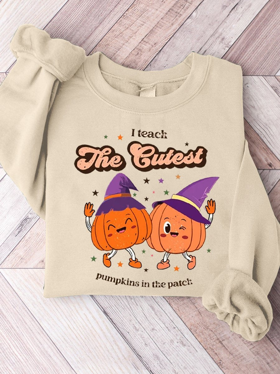 I Teach The Cutest Pumpkins In The Entire Patch Halloween Teacher Casual Sweatshirt